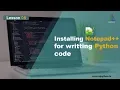 L5 Installing notepad IDE for python programming Python Tutorial for Beginners