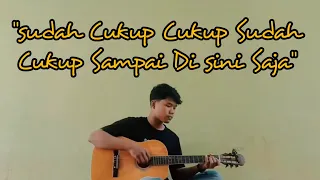 Download SUDAH CUKUP CUKUP SUDAH CUKUP SAMPAI DISINI SAJA - COVER RISWANDI MP3