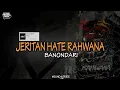 Download Lagu JERITAN HATE RAHWANA X BANONDARI [GAMELAN] SOUND BULE WG VIRAL TIKTOK || DJ ALVISENA RMX