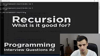 Programming Interview Questions - Recursion what is it good for