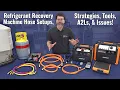 Refrigerant Recovery Machine Hose Setups Strategies Tools A2Ls and Issues