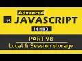 Advanced JavaScript Tutorial in Hindi Part 98 - Web Storage Local storage and Session storage
