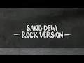 Download Lagu Sang Dewi ( Rock Version ) Lirik lagu