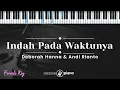 Indah Pada Waktunya - Deborah Hanna & Andi Rianto  (KARAOKE PIANO - FEMALE KEY)