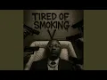 Download Lagu Tired of Smoking V