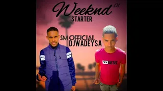 sm official ft dj wadeysa weeknd starter 01