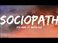 Lagu Stélouse, Ft. Bryce Fox-Sociopath (Lyrics Video)