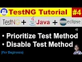 TestNG Tutorial Eclipse Java Practical Demo Session - 04 Test Priority Test Disable