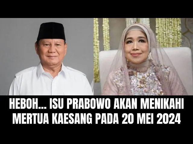 Download MP3 Heboh... Isu Prabowo Akan Menikahi Mertua Kaesang Pada 20 Mei 2024