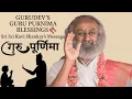 Download Lagu Gurudev Sri Sri Ravi Shankar Guru Purnima Message 2025