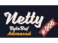 Netty io Reloaded ByteBuf Advanced Ingrim4