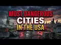 The 10 Most Dangerous Cities in the USA