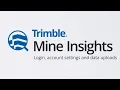 Trimble Mine Insights tutorial Login account settings and data uploads