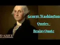 George Washington Quotes - BrainyQuote