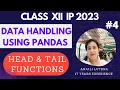 Complete Course for 12 IP CBSE Board Using head and tail function in Python Pandas