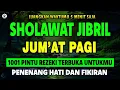 Download Lagu SHOLAWAT JIBRIL PENARIK REZEKI PALING MUSTAJAB, SHOLAWAT NABI MUHAMMAD SAW, Sholawat Jibril Merdu