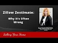 Zillow Zestimate Why It s Often Wrong From a Local Real Estate Expert