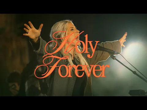 Download MP3 Holy Forever - Bethel Music, Jenn Johnson