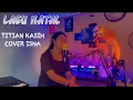Download Lagu LAGU NATAL//TITIAN KASIH//COVER_ISNA