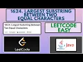 Leetcode 1624 Largest Substring Between Two Equal Characters Easy Java Solution