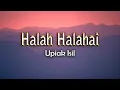 Lagu Halah Halahai - Upiak Isil (Lirik Video)