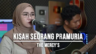 Download KISAH SORANG PRAMURIA - THE MERCY'S (LIVE COVER INDAH YASTAMI) MP3