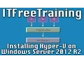 Installing Hyper-V on Windows Server 2012 R2