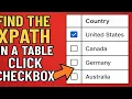 How to Find XPath in a Table to Click Checkbox Based on Country Name XPath Tutorial