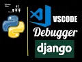 Debugger in VS-Code for Django Project Django Tutorial VSCode Debugger