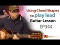 An easy way to visualize playing chord changes - Connect pentatonic scales to chord shapes EP344