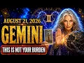 Gemini Horoscope August 21 2026 Stop Carrying What Isn t Yours