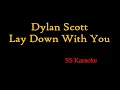 Dylan Scott   Lay Down With You (Karaoke Version)