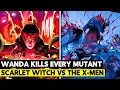 EVERY MUTANT DIES Scarlet Witch X-Men Decimation EXPLAINED