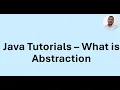 Java Tutorial 45 - What is abstraction