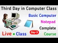 Third day in computer class Notepad complete course Free live computer class New Tech Creator