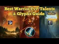 Warrior - WOTLK In-Depth PvP Talents Glyphs ALL 3 Specs