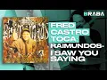 Download Lagu I Saw You Saying (That You Say That You Saw) - Raimundos (FRED CASTRO) | Braba