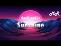 OneRepublic - Sunshine Lyrics Music to Rhythm