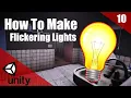 How To Make A HORROR Game In Unity Flickering Lights Horror Series Part 010