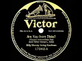 1915 Billy Murray & Irving Kaufman - Are You From Dixie? (‘Cause I’m From Dixie Too)