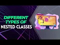 Different Types of Nested Classes An In-Depth Look Advanced Java Course Whizlabs