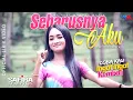 Lagu SAFIRA INEMA ft DJ SANTUY | SEHARUSNYA AKU (OFFICIAL LIRIK VIDEO)