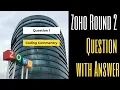 ZOHO Round 2 Question with Answer 1 Coding Commentry
