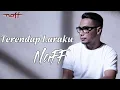 Download Lagu Terendap Laraku - NaFF (Lyrics)