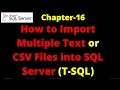 SQL Server - Import Multiple Text Files into SQL Server Import Multiple CSV Files to SQL Server