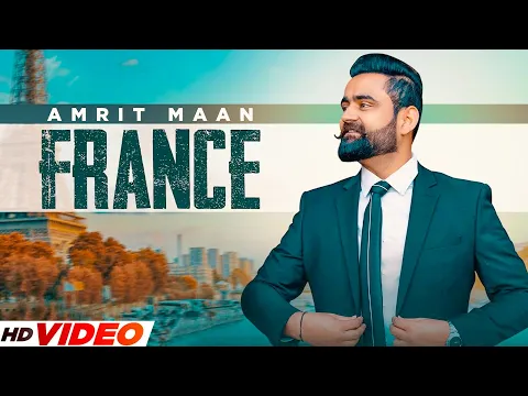 Download MP3 FRANCE (Official Video) Amrit Maan Ft.Karnawat | New Punjabi Song 2023 | Latest Punjabi Song 2023