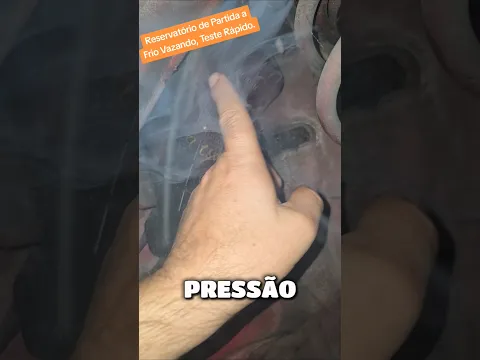 Reservatório de Partida a Frio Vazando, Teste Rápido