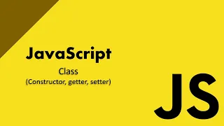 JavaScript Class Tutorial for Beginners Constructor Getter Setter this