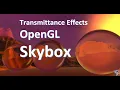Skybox OpenGL Transmittance Effects