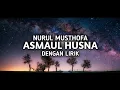 Download Lagu Majelis Nurul Musthofa - Asmaul Husna Dengan Lirik